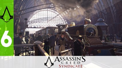 Assassin's Creed Syndicate - Ep 6 - Touche pas à mon Train - Let's Play FR ᴴᴰ
