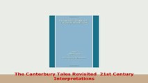 Download  The Canterbury Tales Revisited  21st Century Interpretations Read Online