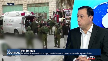 Polémique : arrestation d'un soldat accusé d'avoir achevé un terroriste palestinien