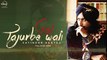 Gal Tajurbe Wali ( Full Audio Song ) - Satinder Sartaj - Latest Punjabi Song 2016