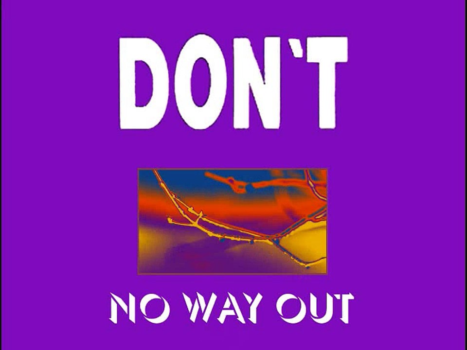 DON'T - No Way Out (1990)