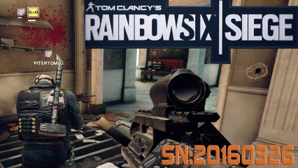 Tom Clancy's Rainbow Six: Siege with PiterTomiki SN:20160326