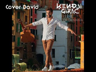 Kendji Girac - Les yeux de la mama Cover David