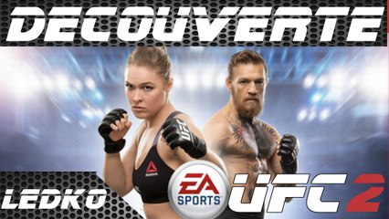 [PS4] EA Sports UFC 2 (Découverte)