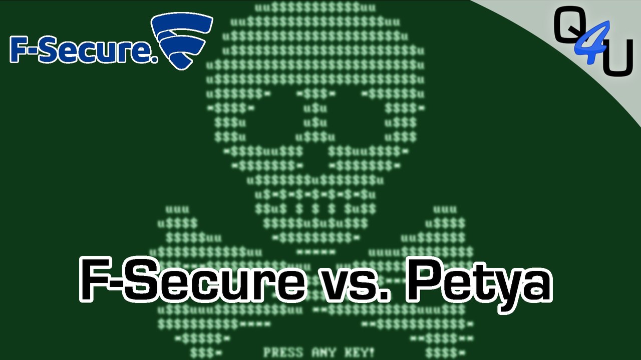 F-Secure vs. Petya V2 Ransomware | QSO4YOU Tech