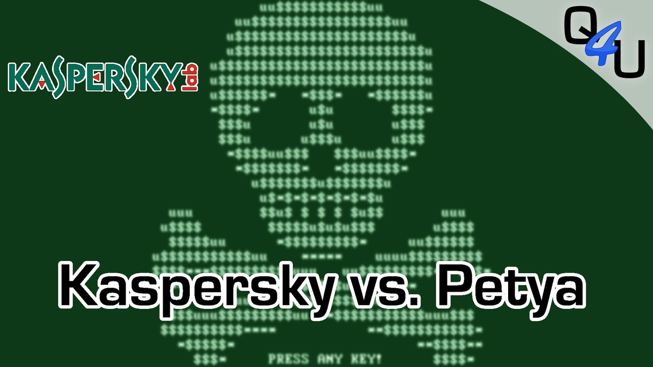 Kaspersky vs. Petya V2 Ransomware | QSO4YOU Tech