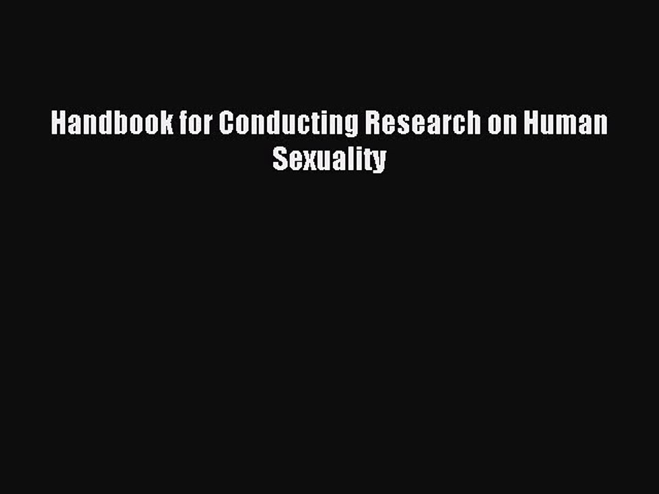 Download Handbook for Conducting Research on Human Sexuality PDF Online