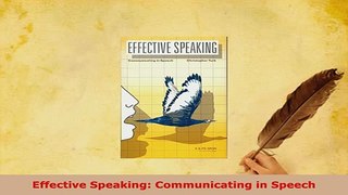 Download  Effective Speaking Communicating in Speech Read Online