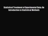 Read Statistical Treatment of Experimental Data: An Introduction to Statistical Methods Ebook