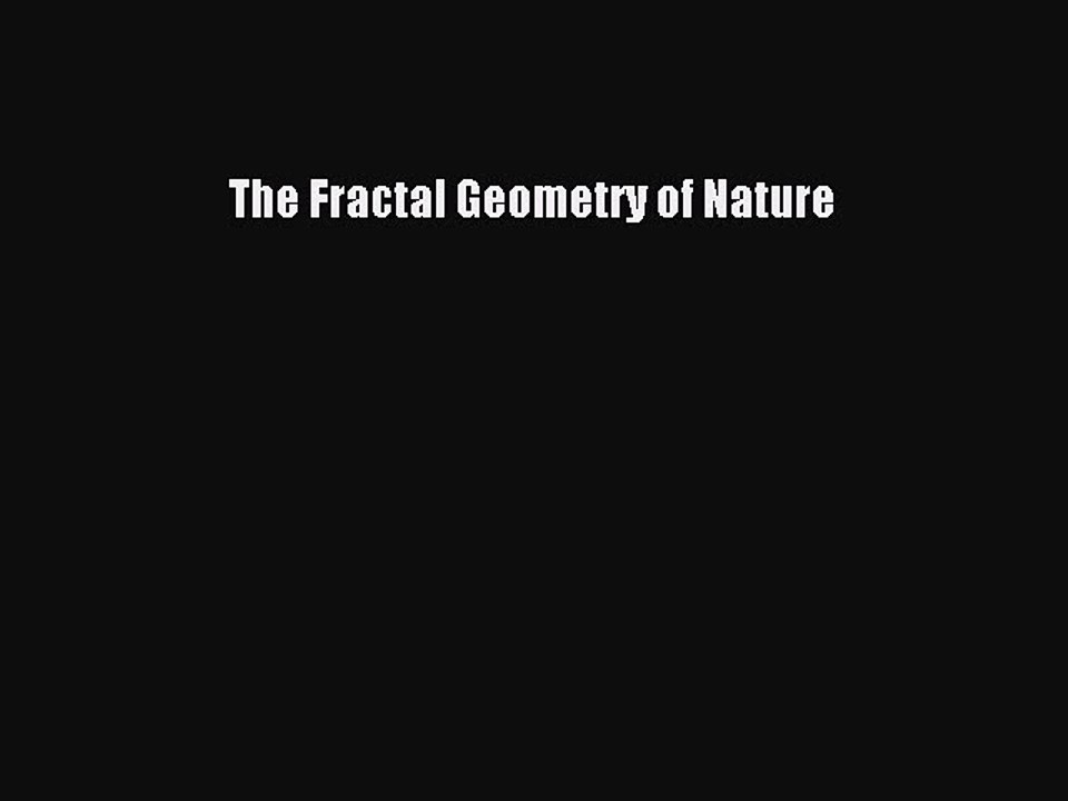 Download The Fractal Geometry of Nature PDF Free