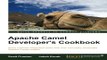 Download Apache Camel Developer s Cookbook  Solve Common Integration Tasks With Over 100 Easily
