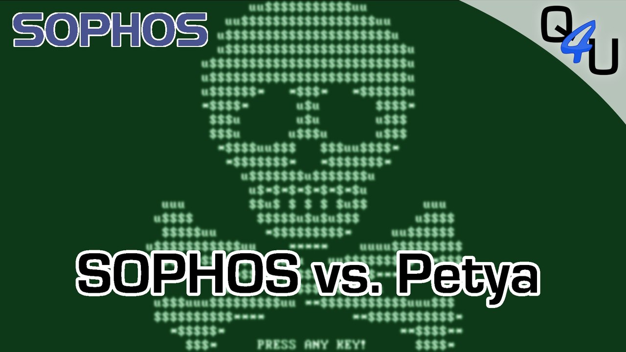 Sophos Home vs. Petya V2 Ransomware | QSO4YOU Tech