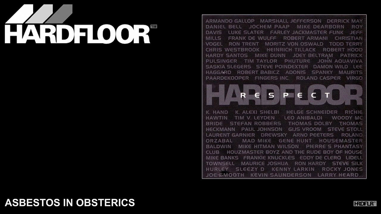 Hardfloor - Asbestos In Obstetrics