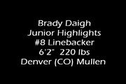 Brady Daigh Junior Highlights- #8 LB class 2011 - Mullen HS