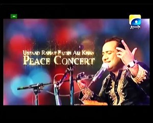 Ustad Rahat Fateh Ali Khan Peace Concert Part 3