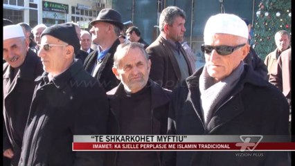 “Të shkarkohet myftiu” - News, Lajme - Vizion Plus