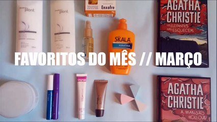 FAVORITOS DO MÊS//MARÇO