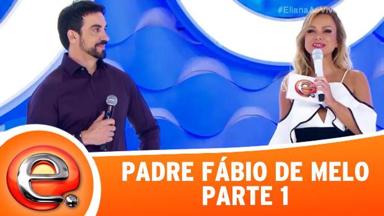 Padre Fábio de Melo no programa da Eliana - Parte 1