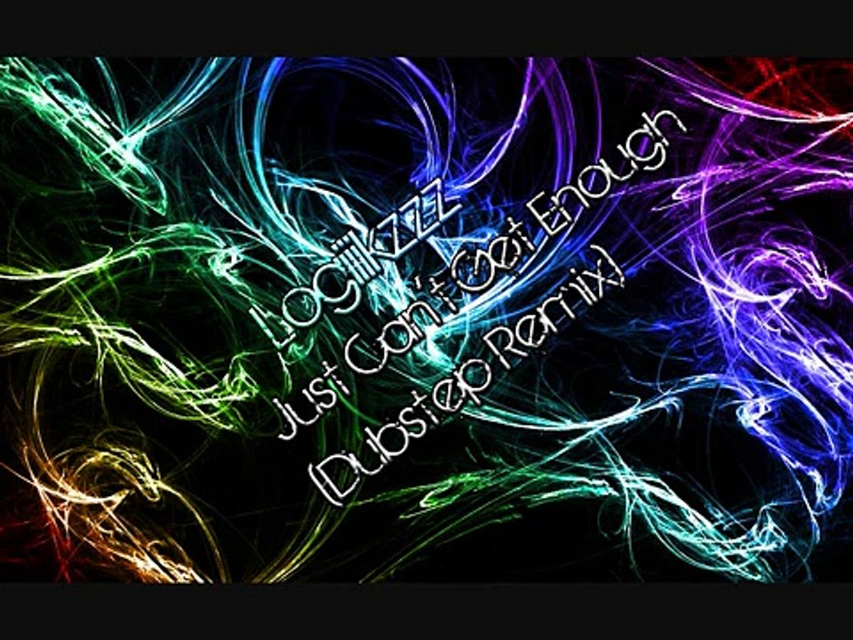 Just Can't Get Enough (Dubstep Remix)