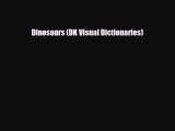 Download ‪Dinosaurs (DK Visual Dictionaries) PDF Online