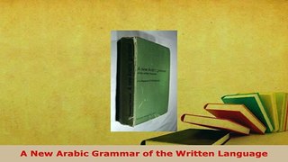 PDF  A New Arabic Grammar of the Written Language Read Online