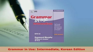 Download  Grammar in Use Intermediate Korean Edition Read Online