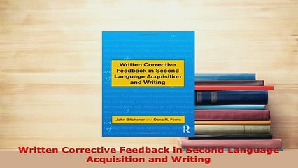 PDF  Written Corrective Feedback in Second Language Acquisition and Writing Ebook