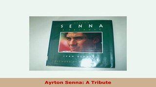 Download  Ayrton Senna A Tribute PDF Online