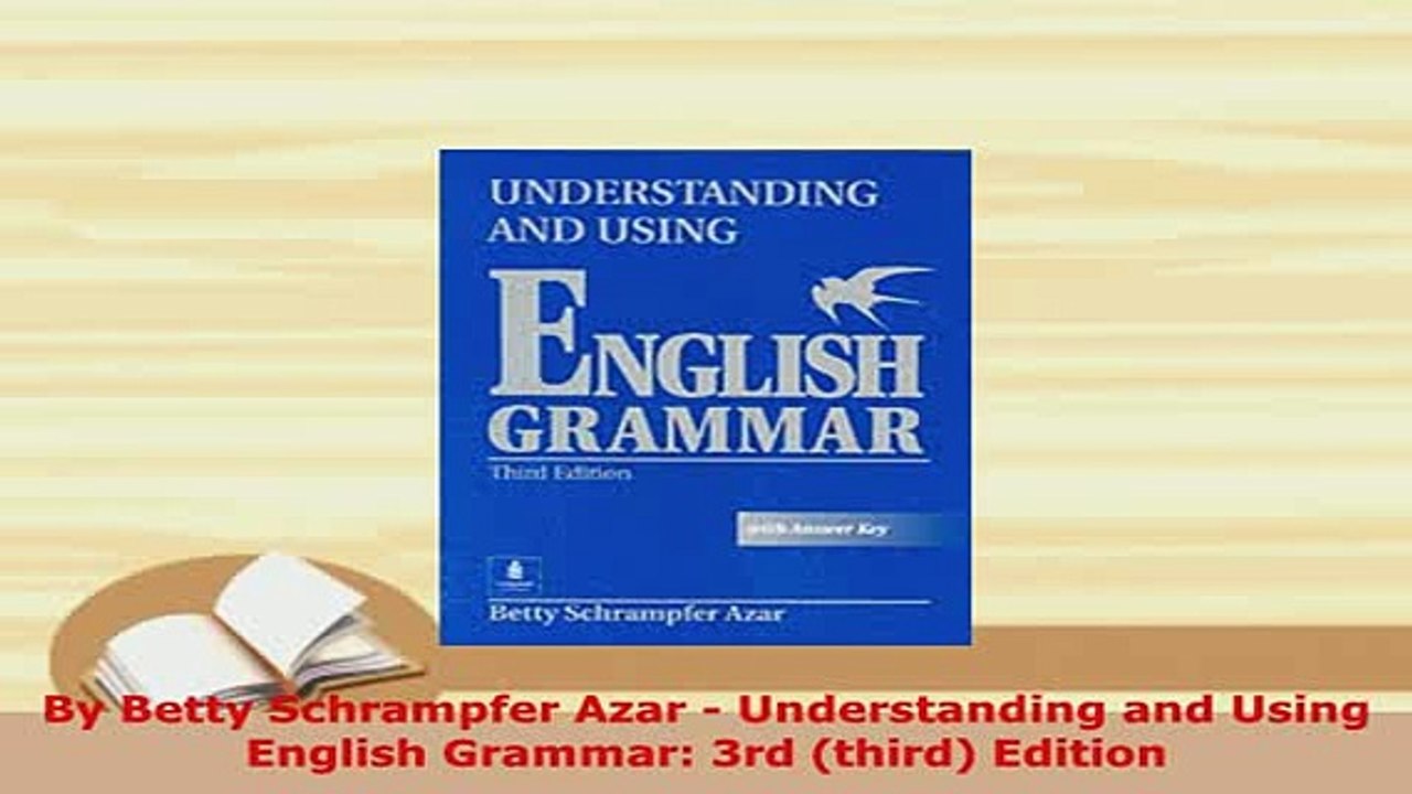 Download  By Betty Schrampfer Azar  Understanding and Using English Grammar 3rd third Edition PDF Book Free