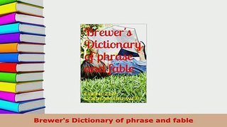 Download  Brewers Dictionary of phrase and fable PDF Book Free