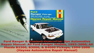 PDF  Ford Ranger  Mazda BSeries PickUps Automotive Repair Manual All Ford Ranger Models Download Full Ebook