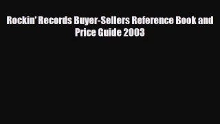 Download ‪Rockin' Records Buyer-Sellers Reference Book and Price Guide 2003‬ PDF Online