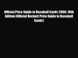 Read ‪Official Price Guide to Baseball Cards 2000: 19th Edition (Official Beckett Price Guide