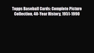 Download ‪Topps Baseball Cards: Complete Picture Collection 40-Year History 1951-1990‬ Ebook