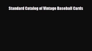 Read ‪Standard Catalog of Vintage Baseball Cards‬ Ebook Free