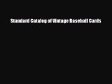 Read ‪Standard Catalog of Vintage Baseball Cards‬ Ebook Free