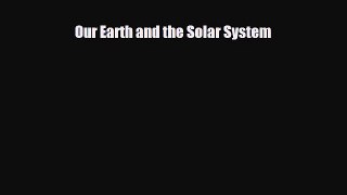 Download ‪Our Earth and the Solar System PDF Free