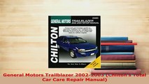 PDF  General Motors Trailblazer 20022003 Chiltons Total Car Care Repair Manual Read Full Ebook