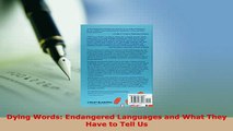PDF  Dying Words Endangered Languages and What They Have to Tell Us Download Full Ebook