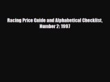 Read ‪Racing Price Guide and Alphabetical Checklist Number 2: 1997‬ Ebook Free