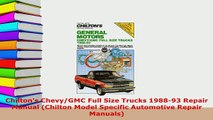 PDF  Chiltons ChevyGMC Full Size Trucks 198893 Repair Manual Chilton Model Specific PDF Online