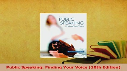 PDF  Public Speaking Finding Your Voice 10th Edition Ebook