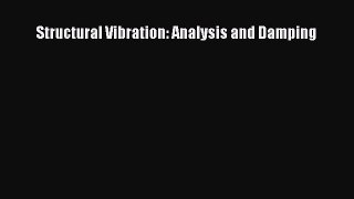 Read Structural Vibration: Analysis and Damping Ebook Free