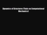 Download Dynamics of Structures (Texts on Computational Mechanics) PDF Free