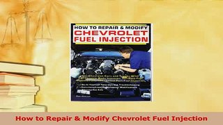 PDF  How to Repair  Modify Chevrolet Fuel Injection Download Full Ebook