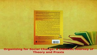 PDF  Organizing for Social Change A Dialectic Journey of Theory and Praxis Free Books