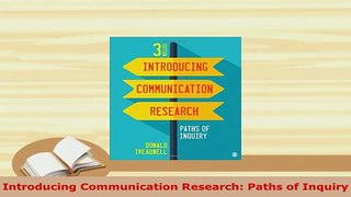 PDF  Introducing Communication Research Paths of Inquiry Ebook