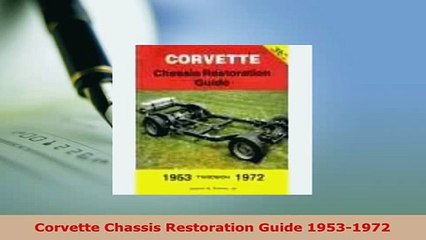 Download  Corvette Chassis Restoration Guide 19531972 Download Full Ebook