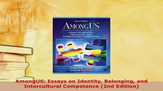 PDF  AmongUS Essays on Identity Belonging and Intercultural Competence 2nd Edition Free Books