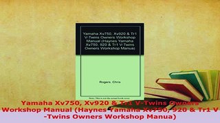Download  Yamaha Xv750 Xv920  Tr1 VTwins Owners Workshop Manual Haynes Yamaha Xv750 920  Tr1 PDF Full Ebook